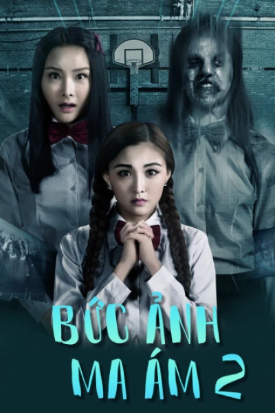 Bức Ảnh Ma Ám 2 - The Haunted Graduation Photo 2 (2017) Bức Ảnh Ma Ám 2 - The Haunted Graduation Photo 2 (2017)