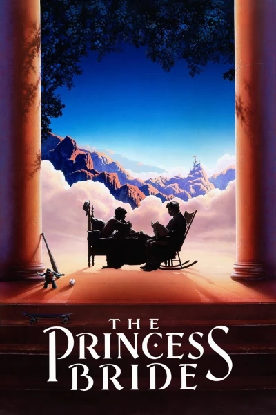Cô Dâu Công Chúa - The Princess Bride (1987) Cô Dâu Công Chúa - The Princess Bride (1987)