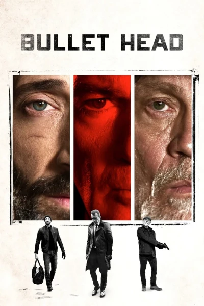 Đầu Đạn - Bullet Head (2017) Đầu Đạn - Bullet Head (2017)