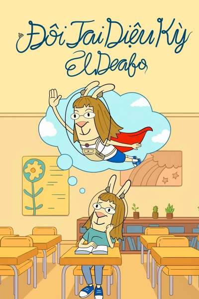 Đôi Tai Diệu Kỳ - El Deafo (2022) Đôi Tai Diệu Kỳ - El Deafo (2022)