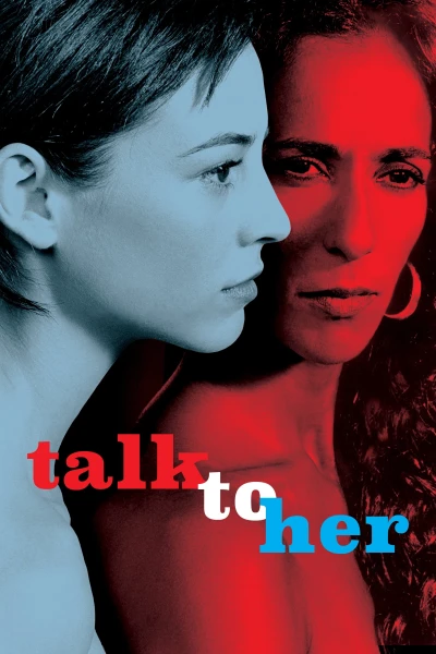 Hãy Nói Với Cô Ấy - Talk to Her (2002) Hãy Nói Với Cô Ấy - Talk to Her (2002)