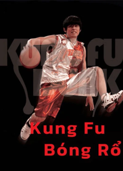 Kung Fu Bóng Rổ - Kung Fu Dunk (2008) Kung Fu Bóng Rổ - Kung Fu Dunk (2008)