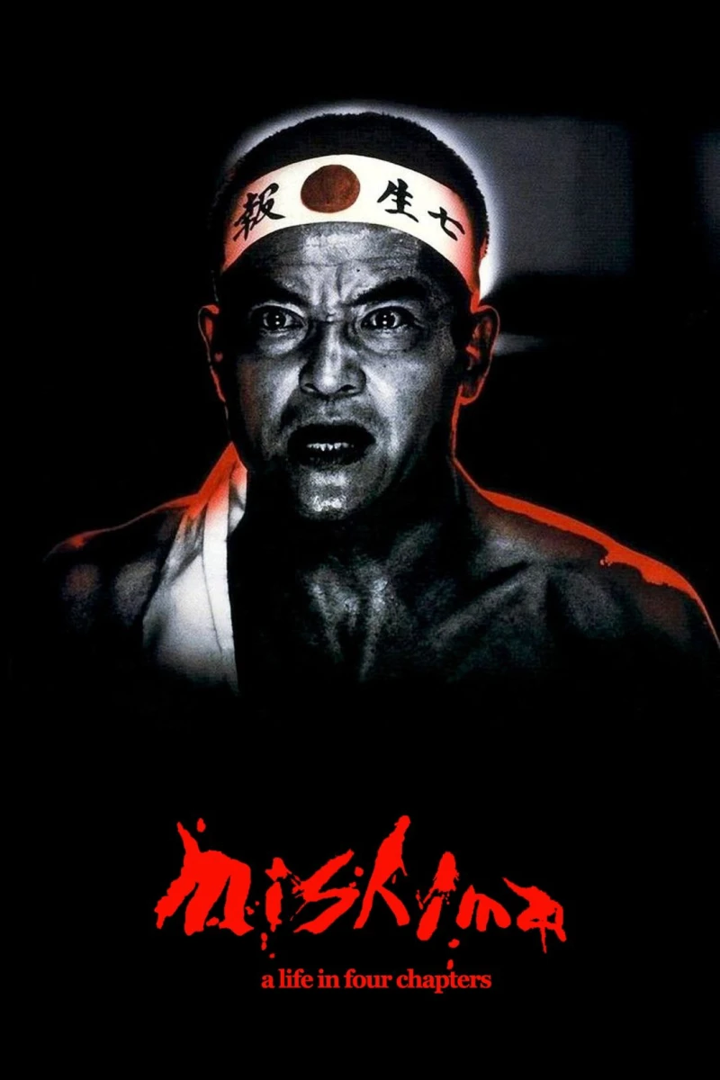 Mishima: A Life in Four Chapters - Mishima: A Life in Four Chapters