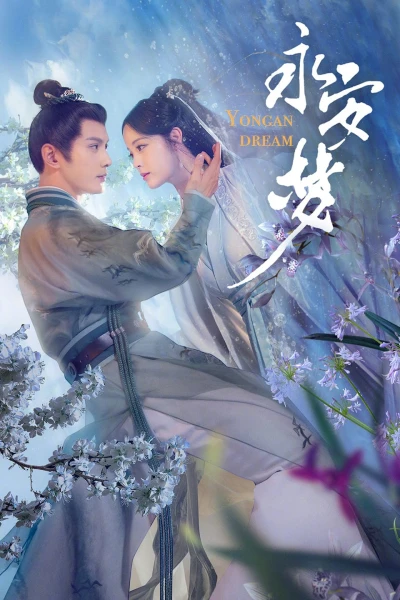 Vĩnh An Mộng - Yongan Dream (2024) Vĩnh An Mộng - Yongan Dream (2024)
